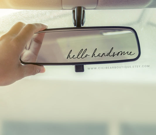 Hello Handsome rearview mirror decal