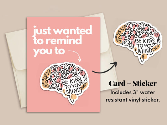 NEW! Be Kind to your Mind Sticker + Encouragement Card | Greeting Card | Encouragement Gift | Encouraging Sticker | Thinking of You